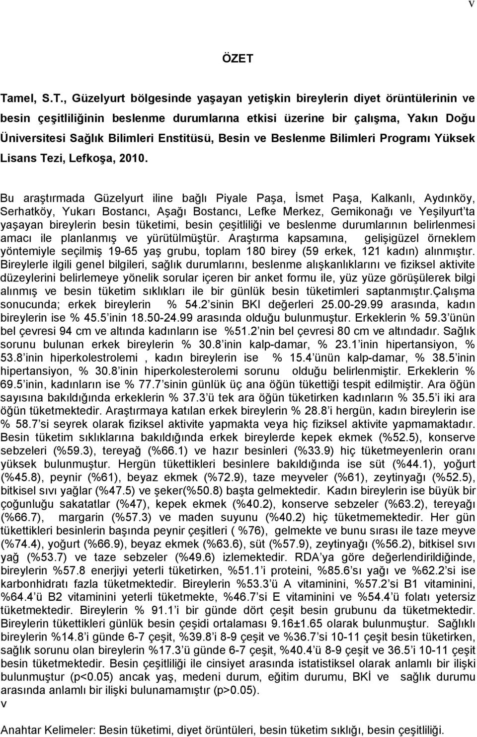 Enstitüsü, Besin ve Beslenme Bilimleri Programı Yüksek Lisans Tezi, Lefkoşa, 2010.