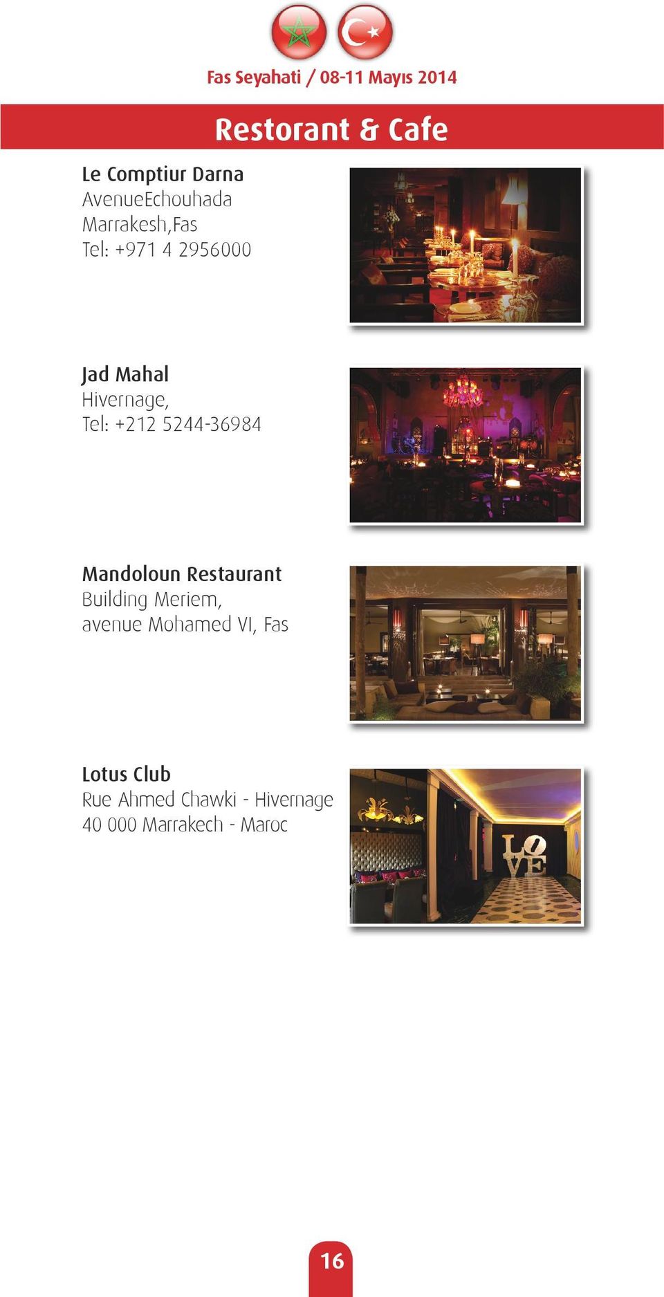 +212 5244-36984 Mandoloun Restaurant Building Meriem, avenue Mohamed