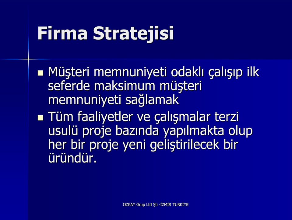 faaliyetler ve çalışmalar terzi usulü proje bazında