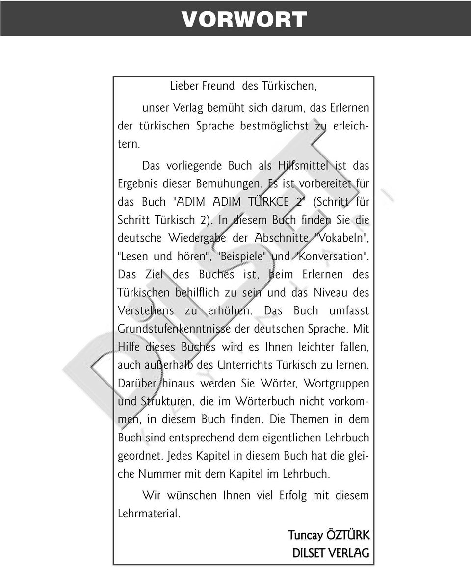 In diesem Buch finden Sie die deutsche Wiedergabe der Abschnitte "Vokabeln", "Lesen und hören", "Beispiele" und "Konversation".