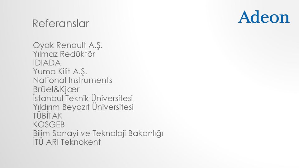 National Instruments Brüel&Kjær İstanbul Teknik