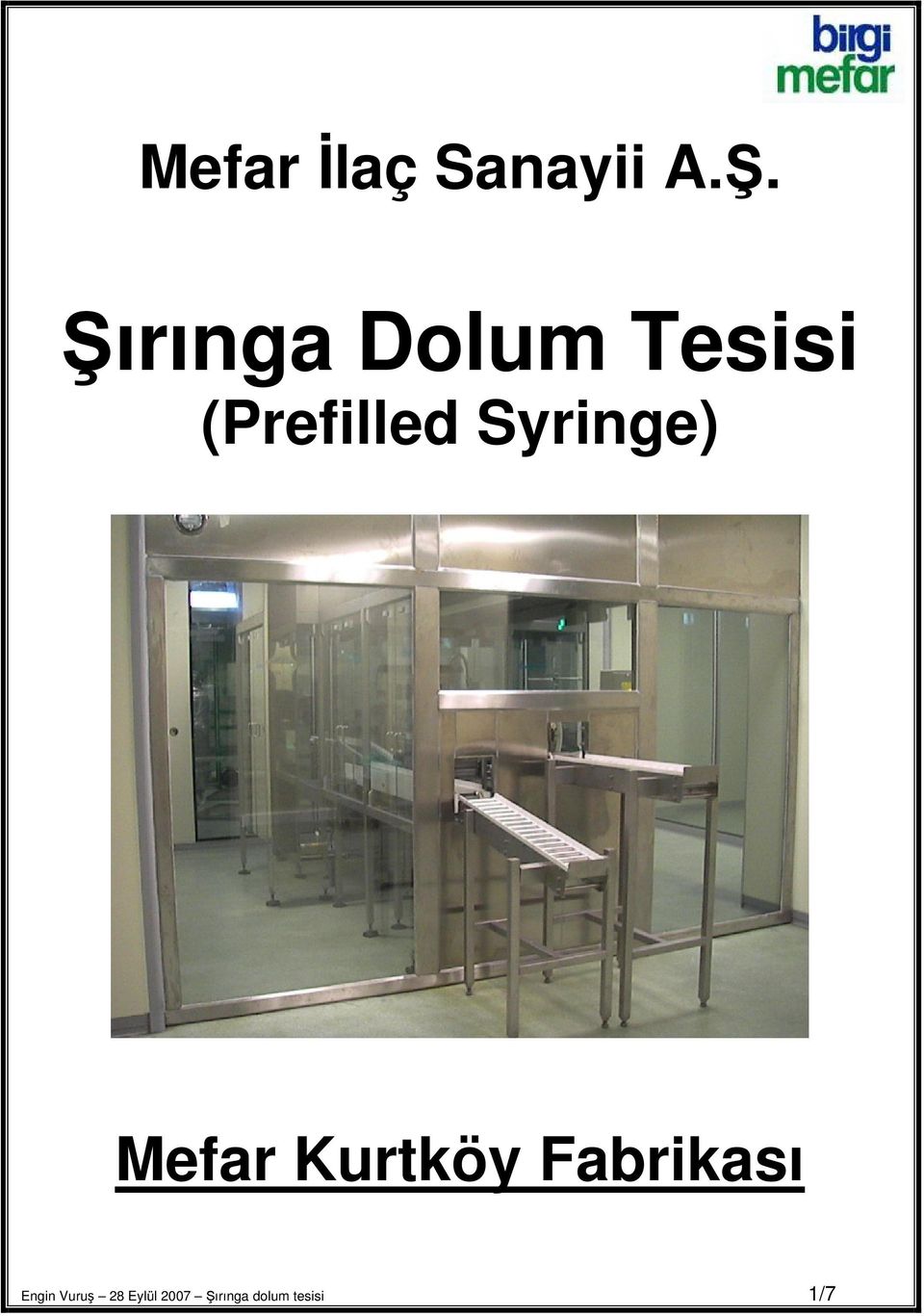 Syringe) Mefar Kurtköy Fabrikası