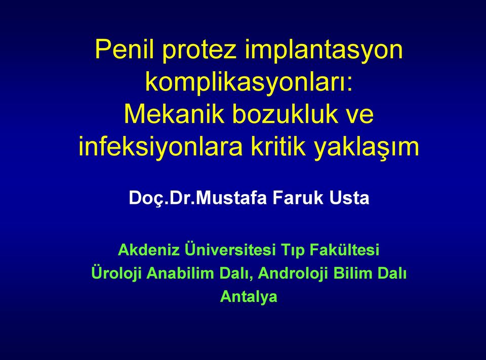 Mustafa Faruk Usta Akdeniz Üniversitesi Tıp