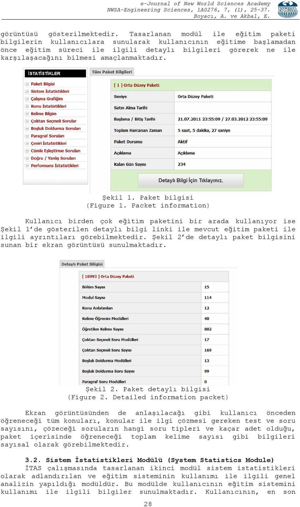 amaçlanmaktadır. Şekil 1. Paket bilgisi (Figure 1.