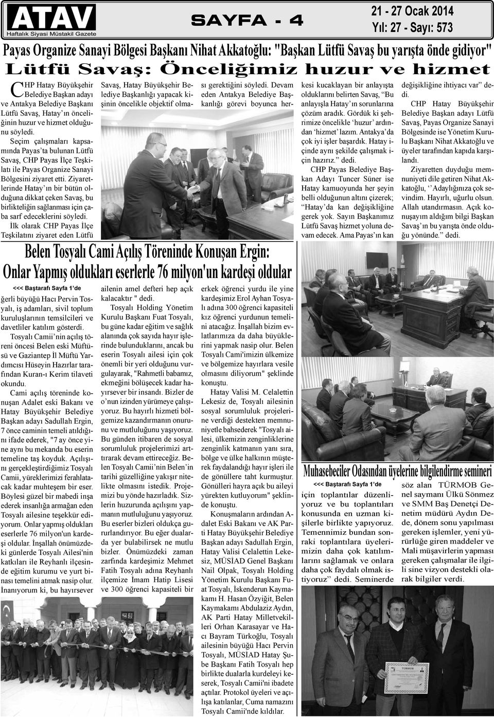 Seçim çalışmaları kapsamında Payas ta bulunan Lütfü Savaş, CHP Payas İlçe Teşkilatı ile Payas Organize Sanayi Bölgesini ziyaret etti.