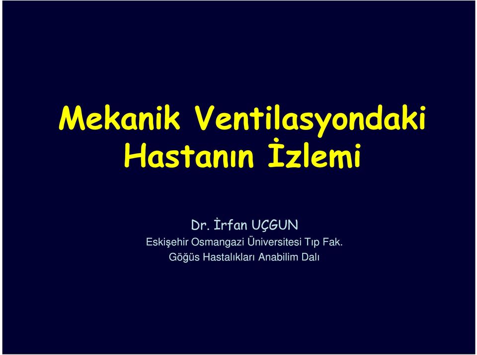 Đrfan UÇGUN Eskişehir Osmangazi
