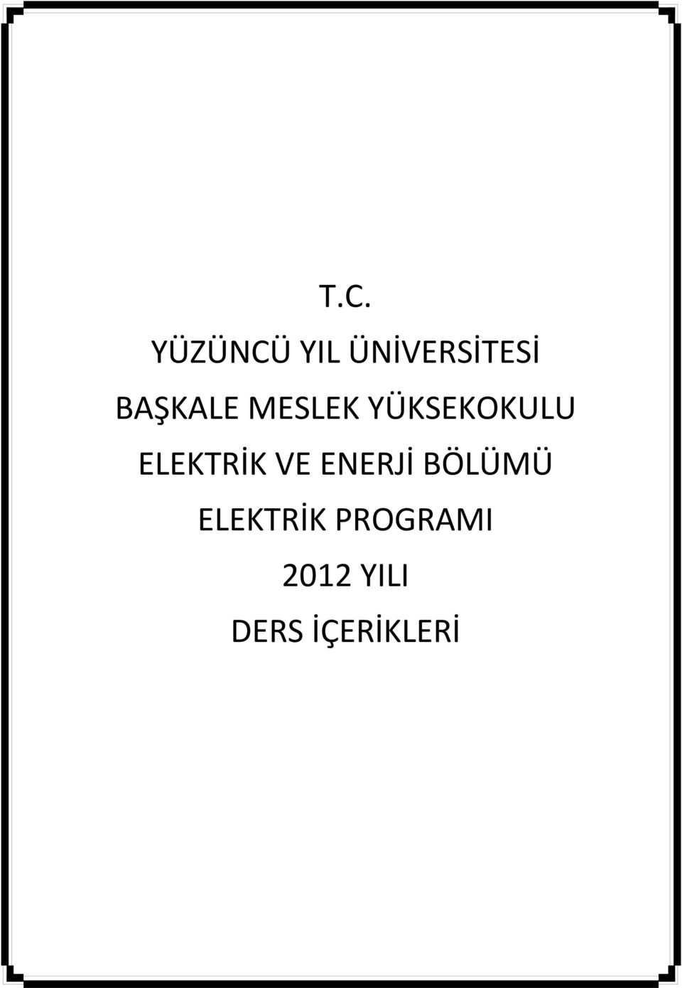 ELEKTRİK VE ENERJİ BÖLÜMÜ