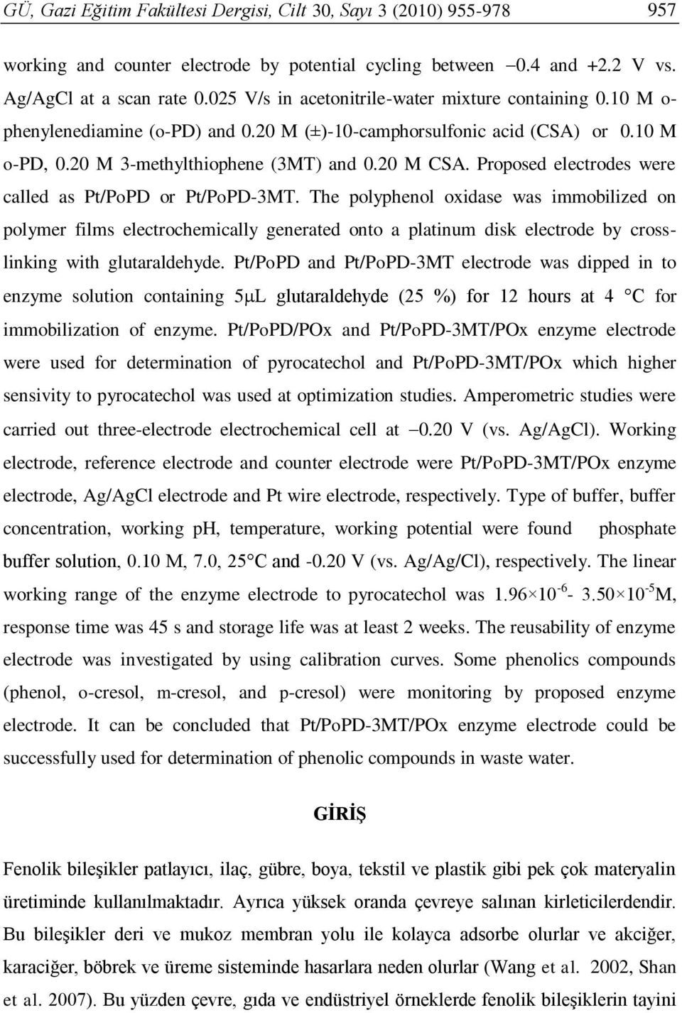 Proposed electrodes were called as Pt/PoPD or Pt/PoPD-3MT.