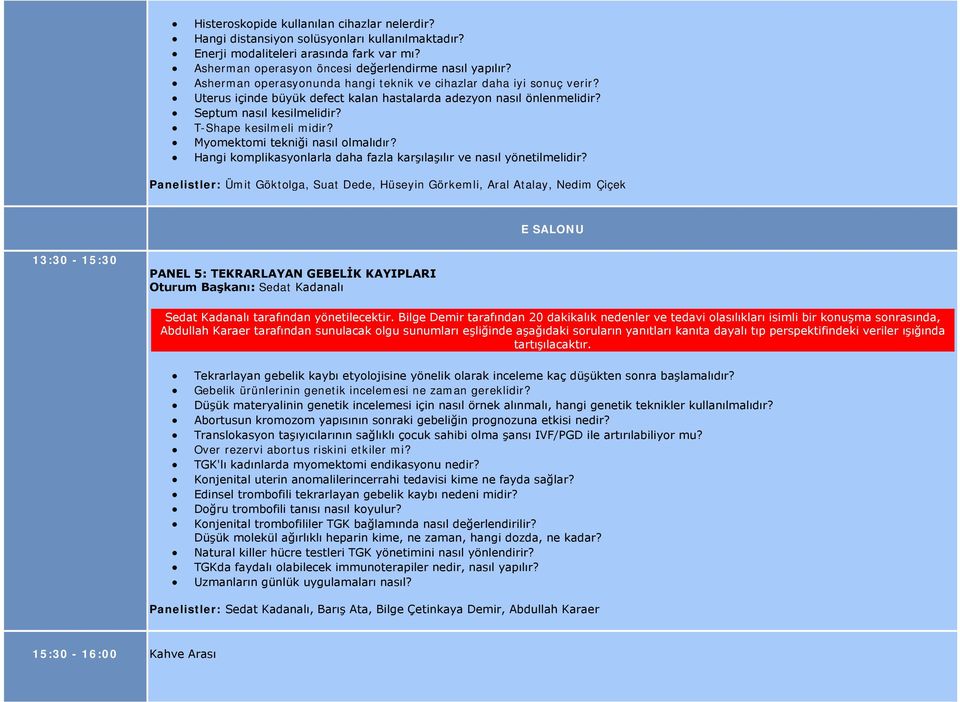 Myomektomi tekniği nasıl olmalıdır? Hangi komplikasyonlarla daha fazla karşılaşılır ve nasıl yönetilmelidir?