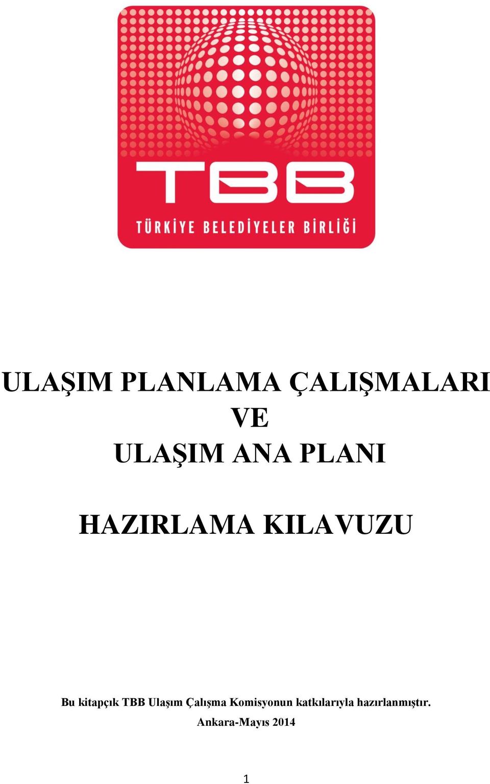 kitapçık TBB Ulaşım Çalışma Komisyonun