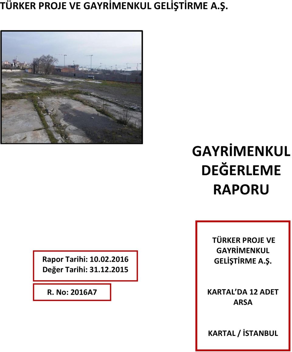 02.2016 Değer Tarihi: 31.12.2015 R. No: 2016A7 İRME A.Ş.