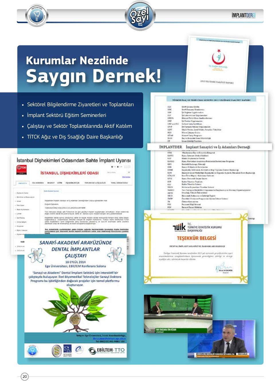 İmplant Sektörü Eğitim Seminerleri Çalıştay ve Sektör