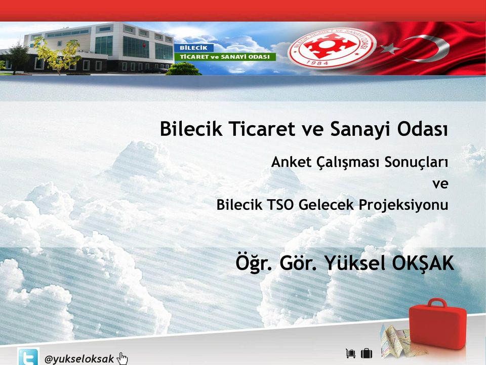 Sonuçları ve Bilecik TSO Gelecek