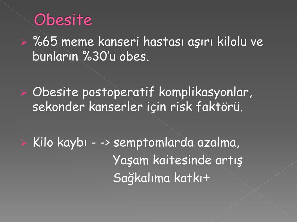 Obesite postoperatif komplikasyonlar, sekonder