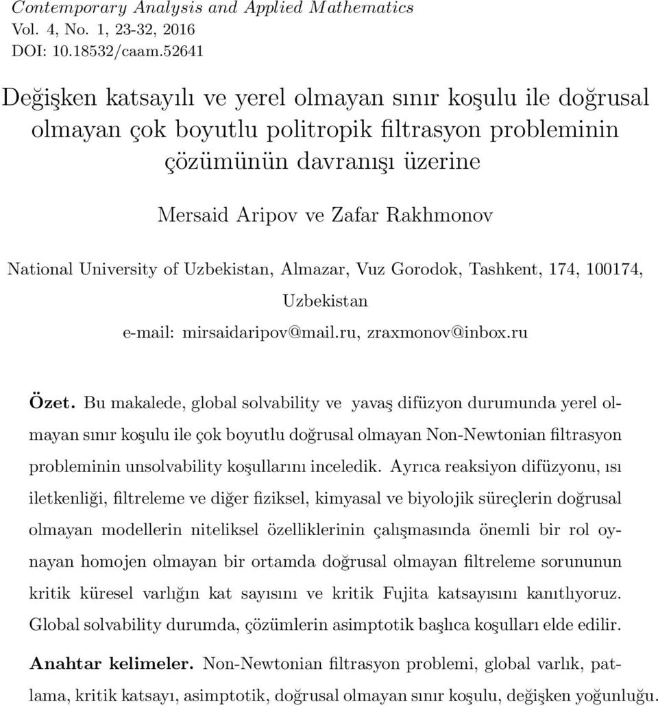 University of Uzbekistan, Almazar, Vuz Gorodok, Tashkent, 174, 100174, Uzbekistan e-mail: mirsaidaripov@mail.ru, zraxmonov@inbox.ru Özet.