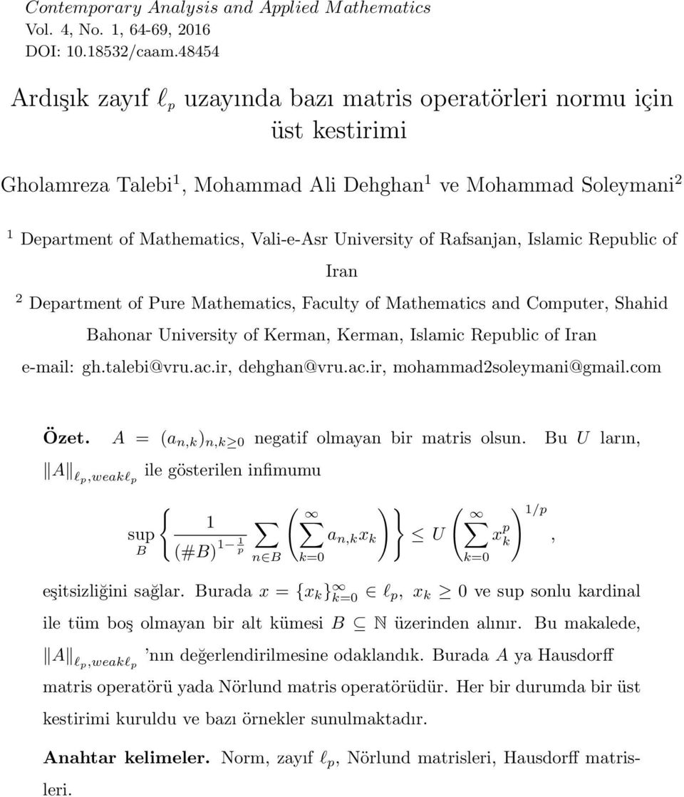 University of Rafsanjan, Islamic Republic of Iran 2 Department of Pure Mathematics, Faculty of Mathematics and Computer, Shahid Bahonar University of Kerman, Kerman, Islamic Republic of Iran e-mail: