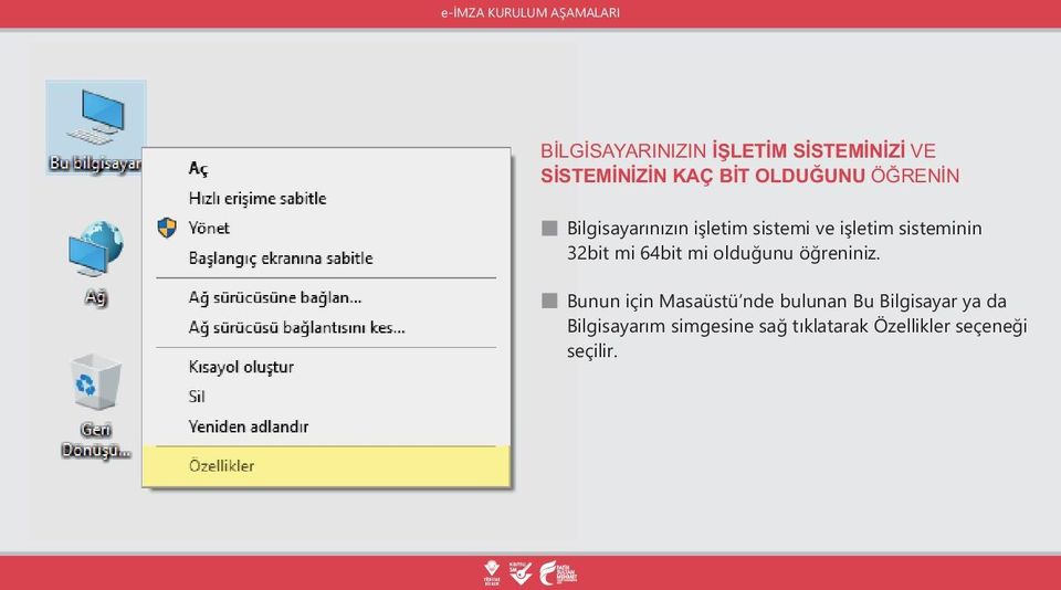 64bit mi olduğunu öğreniniz.