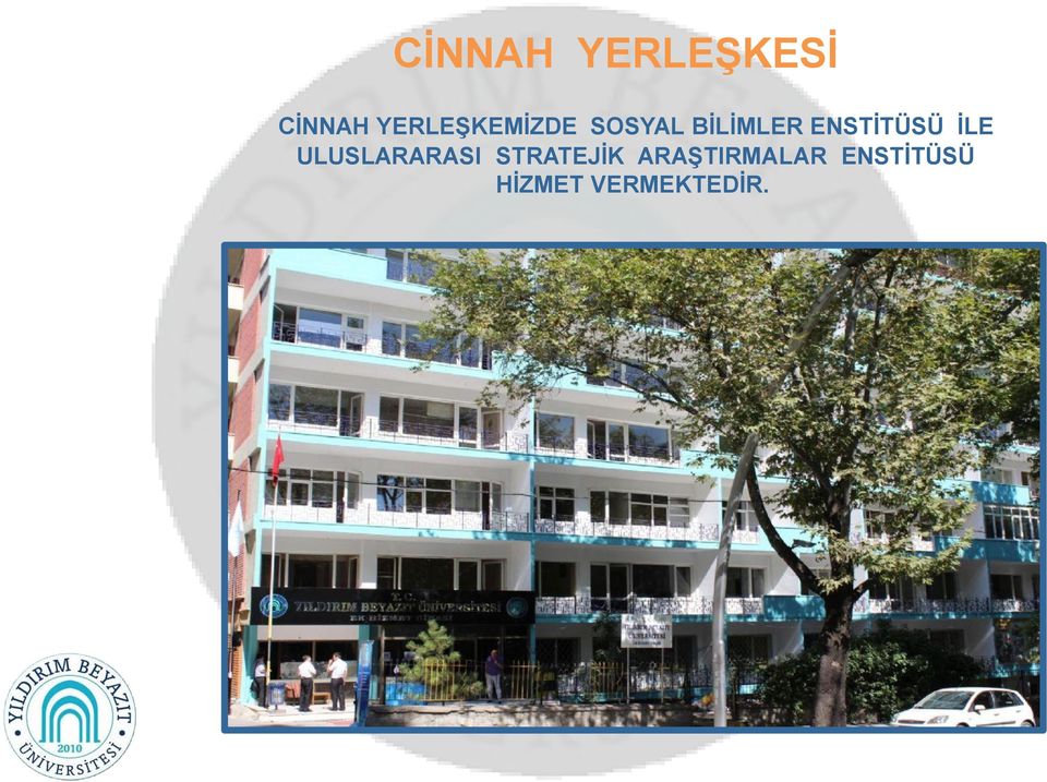 ENSTİTÜSÜ İLE ULUSLARARASI