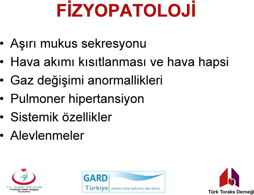 Gaz değişimi anormallikleri Pulmoner