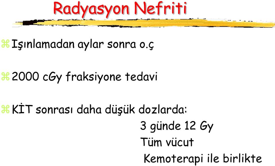 ç 2000 cgy fraksiyone tedavi KİT