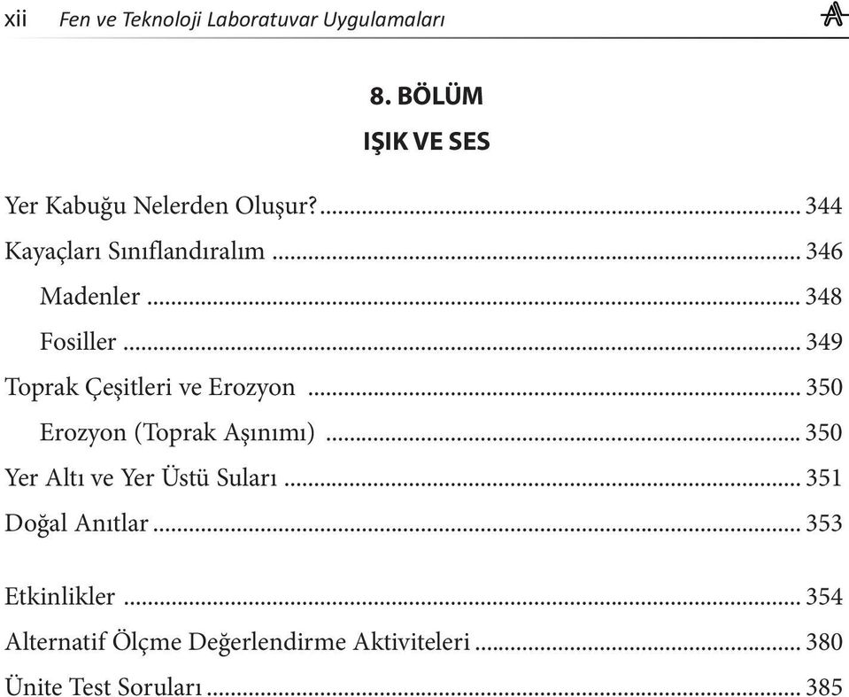 .. 349 Toprak Çeşitleri ve Erozyon... 350 Erozyon (Toprak Aşınımı).