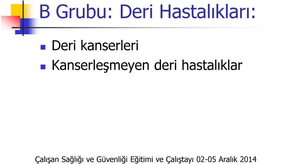 hastalıklar Çalışan Sağlığı ve