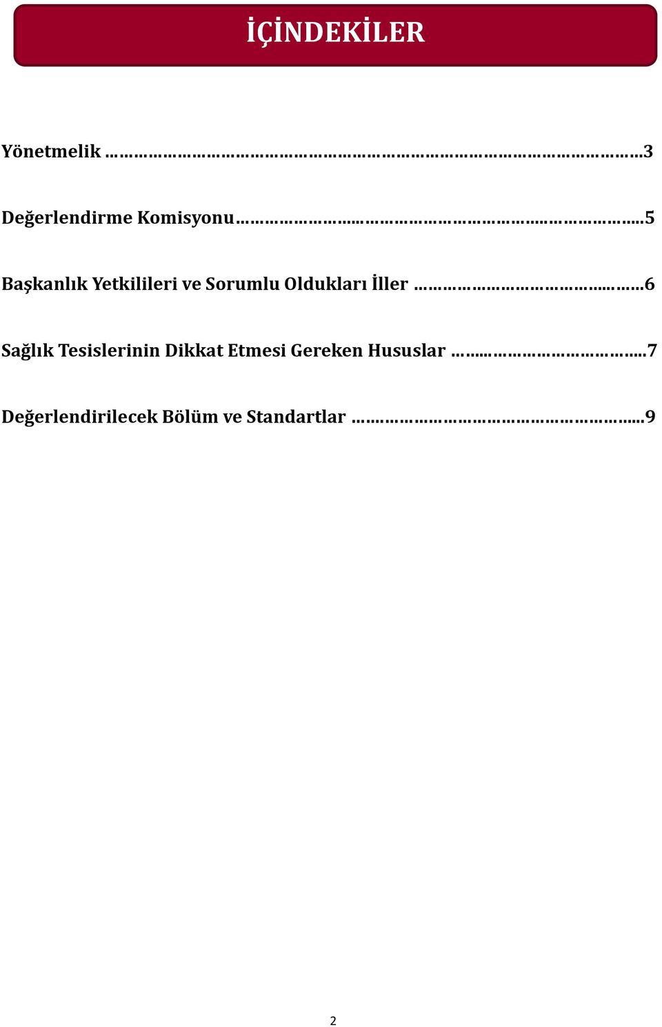 .. 6 Sağlık Tesislerinin Dikkat Etmesi Gereken Hususlar.