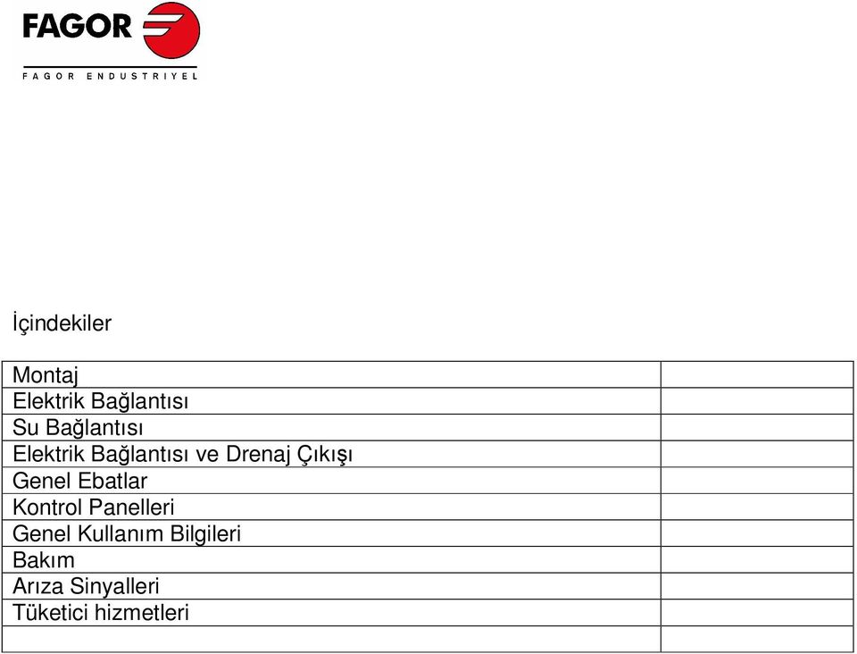 Genel Ebatlar Kontrol Panelleri Genel Kullanım