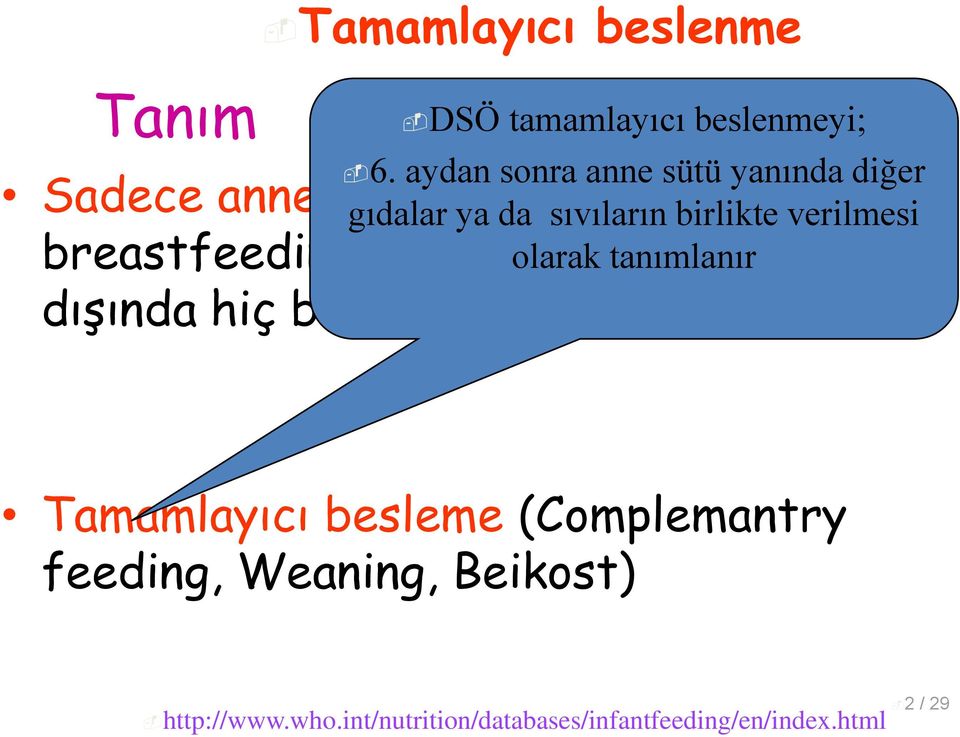 verilmesi breastfeeding) vitamin olarak,mineral tanımlanır ve ilaçlar dışında hiç bri ek gıda