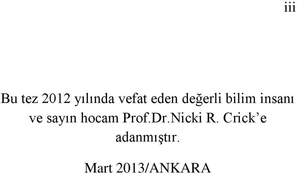 sayın hocam Prof.Dr.Nicki R.