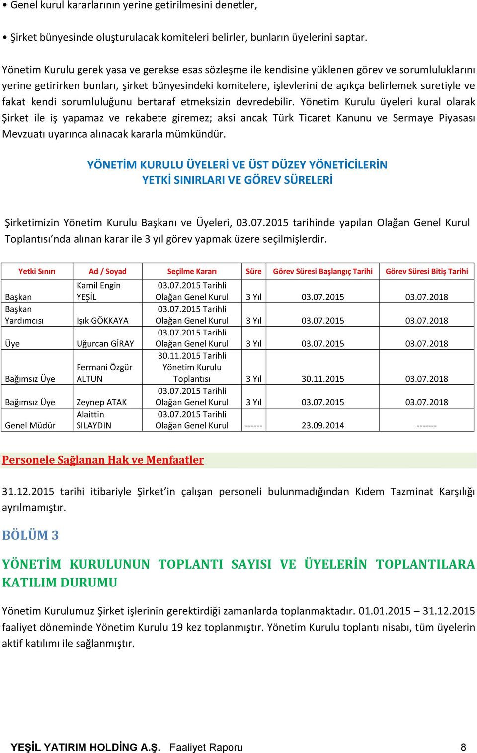 suretiyle ve fakat kendi sorumluluğunu bertaraf etmeksizin devredebilir.