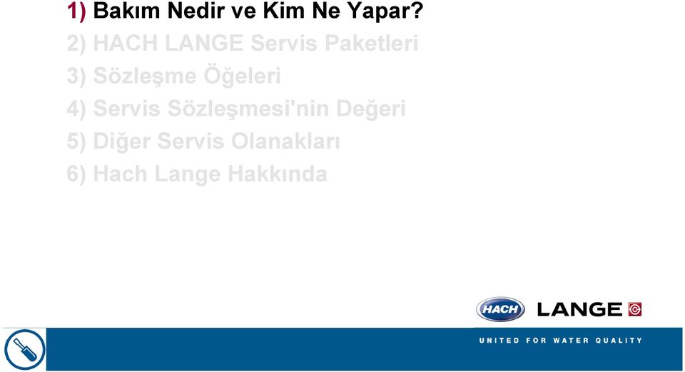 Sözleşme Öğeleri 4) Servis