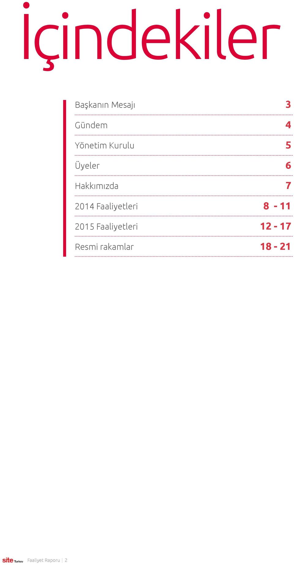 2014 Faaliyetleri 8-11 2015 Faaliyetleri