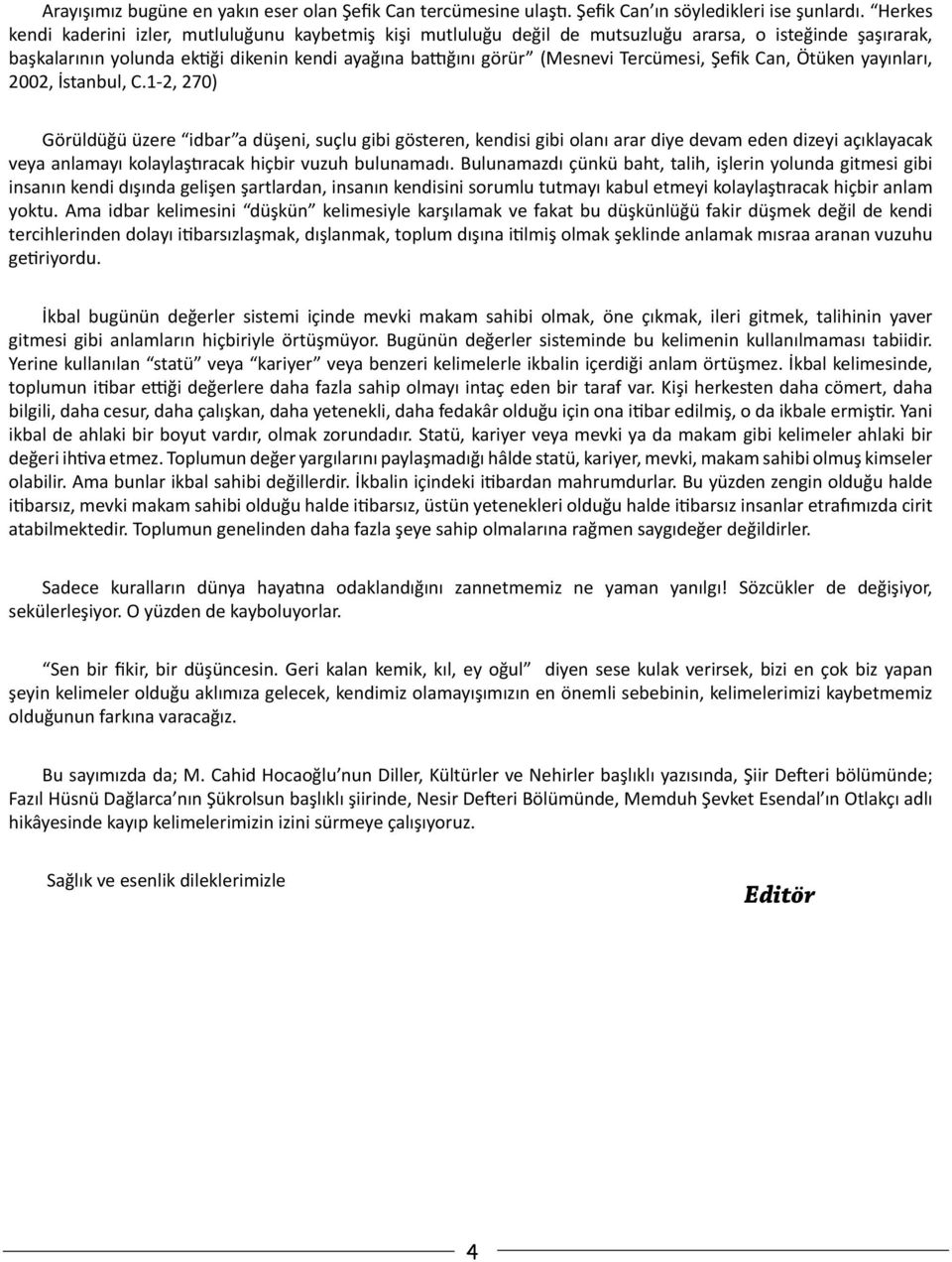 Tercümesi, Şefik Can, Ötüken yayınları, 2002, İstanbul, C.