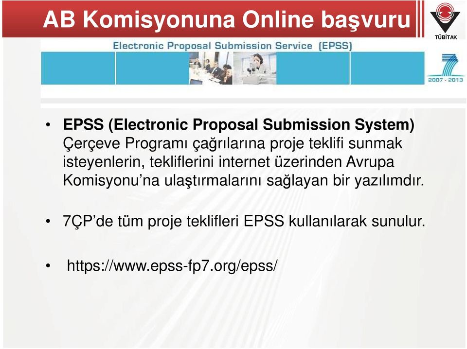 internet üzerinden Avrupa Komisyonu na ulaştırmalarını sağlayan bir yazılımdır.