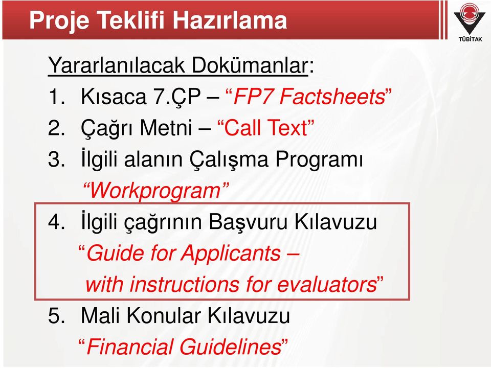 Đlgili alanın Çalışma Programı Workprogram 4.