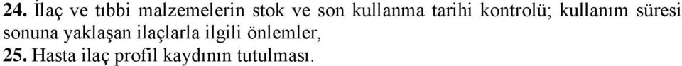 sonuna yaklaşan ilaçlarla ilgili önlemler,