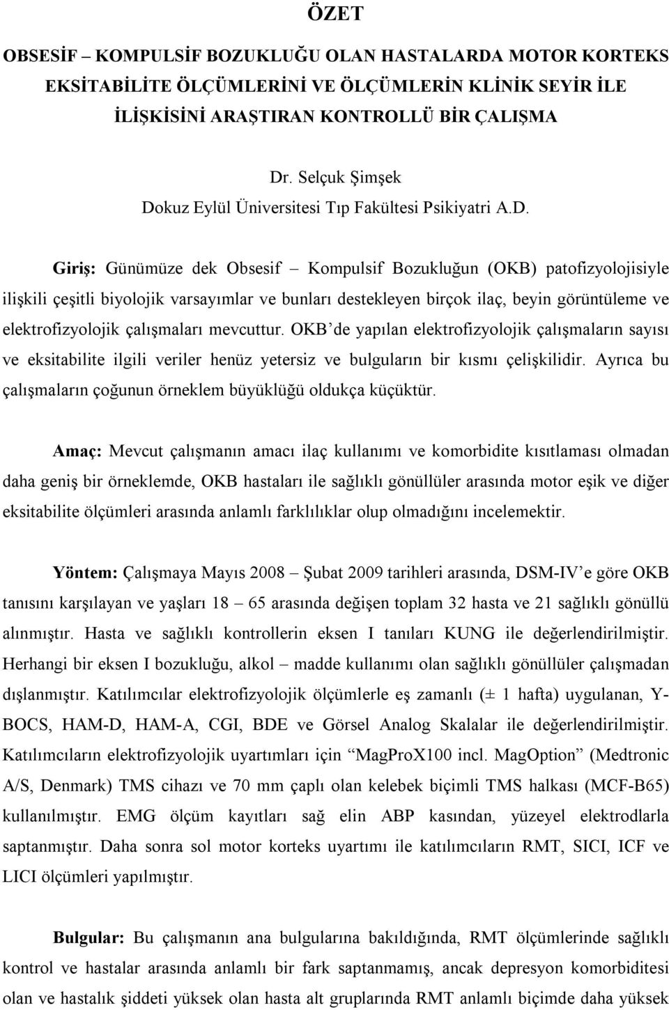 kuz Eylül Üniversitesi Tıp Fakültesi Psikiyatri A.D.