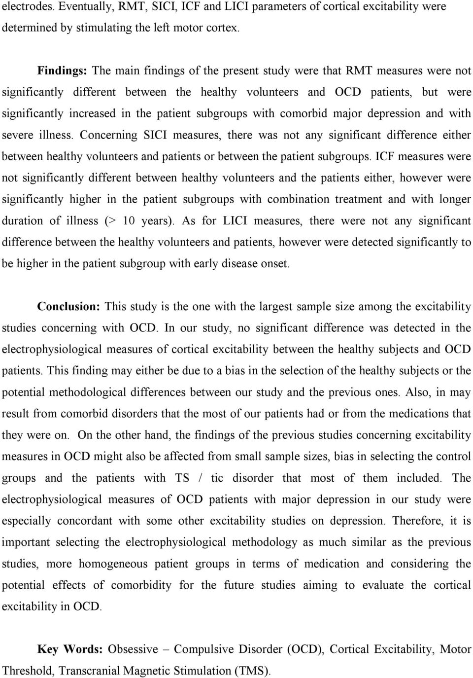 patient subgroups with comorbid major depression and with severe illness.