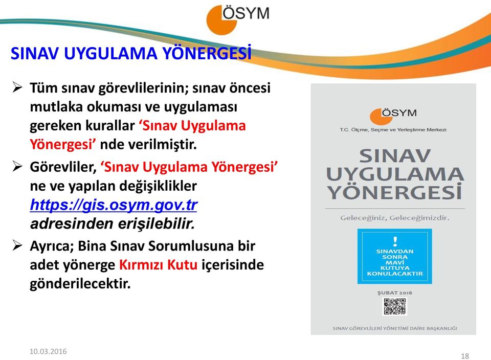 Görevliler, Sınav Uygulama Yönergesi ne ve yapılan değişiklikler https://gis.osym.gov.