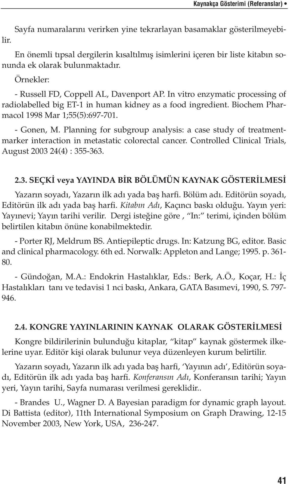 In vitro enzymatic processing of radiolabelled big ET-1 in human kidney as a food ingredient. Biochem Pharmacol 1998 Mar 1;55(5):697-701. - Gonen, M.