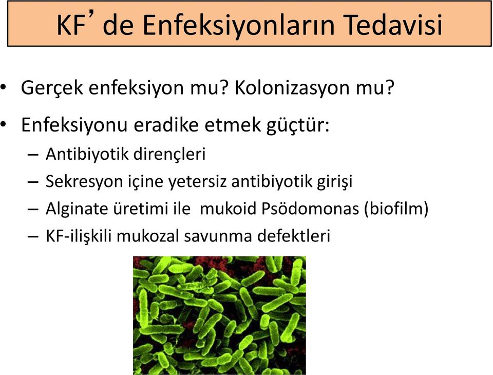 Enfeksiyonu eradike etmek güçtür: Antibiyotik dirençleri