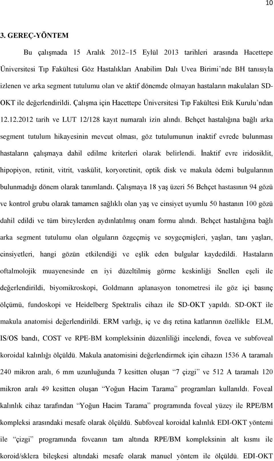 12.2012 tarih ve LUT 12/128 kayıt numaralı izin alındı.