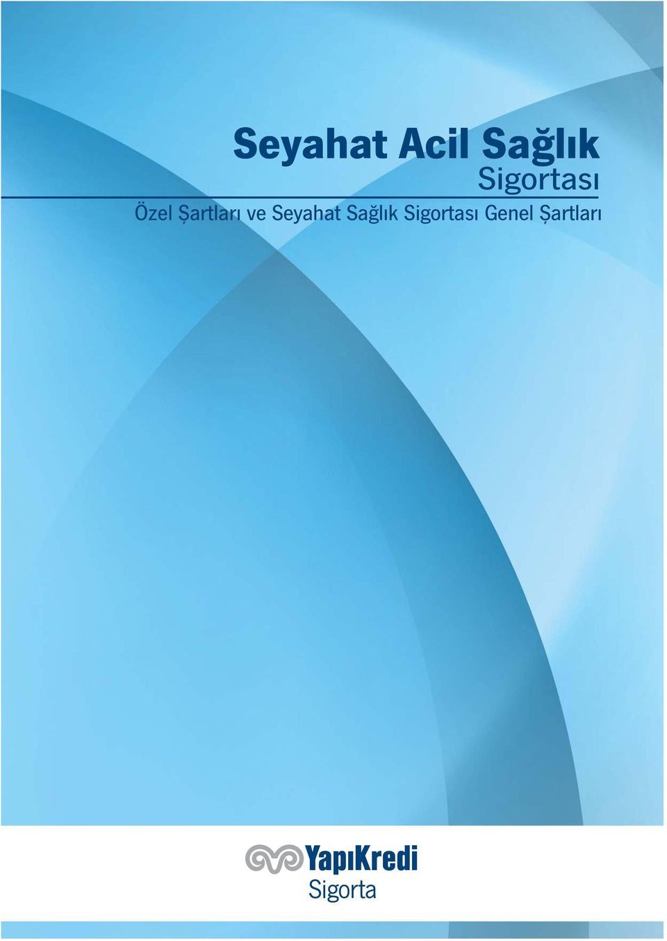 Şartları ve Seyahat