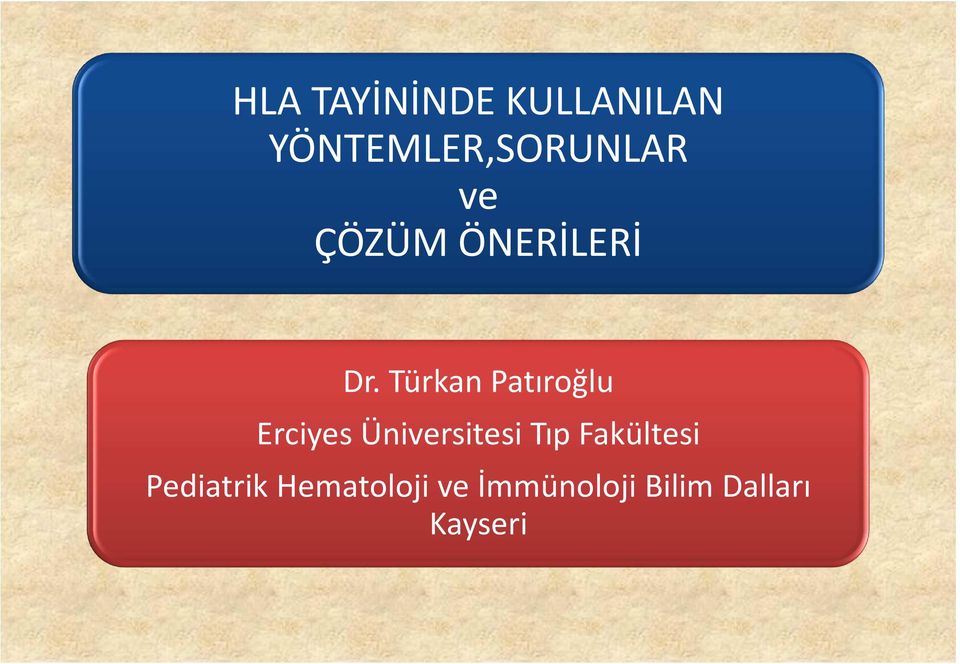 Türkan Patıroğlu Erciyes Üniversitesi Tıp