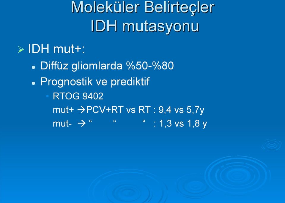 Prognostik ve prediktif RTOG 9402 mut+
