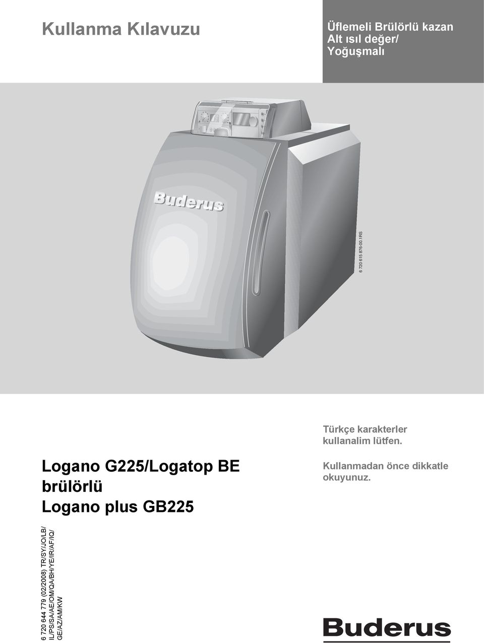 Logano G225/Logatop BE brülörlü Logano plus GB225 Kullanmadan önce