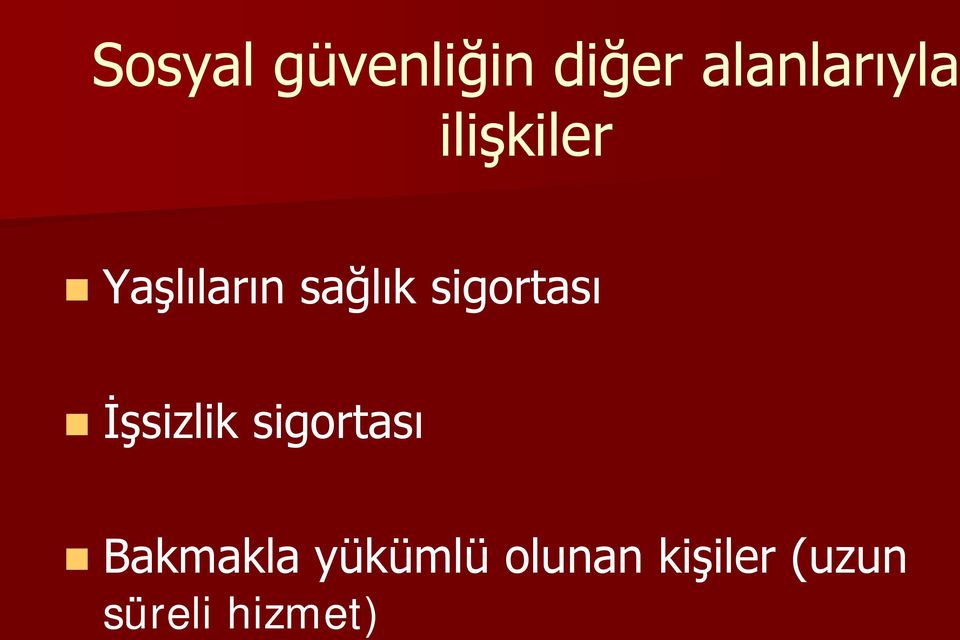 sigortası İşsizlik sigortası