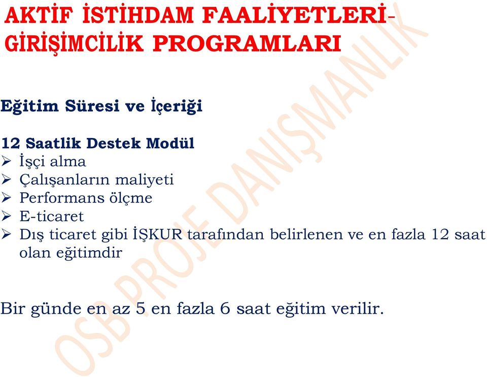 Performans ölçme E-ticaret Dış ticaret gibi İŞKUR tarafından belirlenen