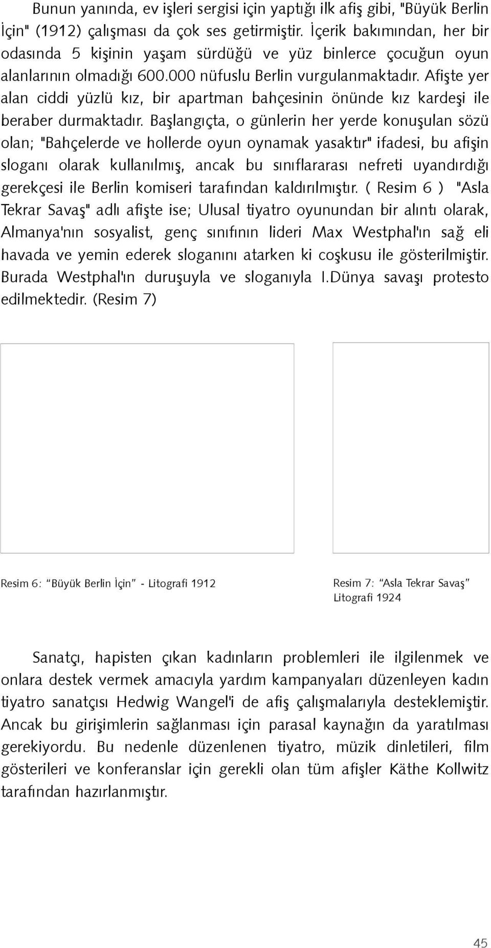 Afiþte yer alan ciddi yüzlü kýz, bir apartman bahçesinin önünde kýz kardeþi ile beraber durmaktadýr.